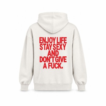 ENJOY LIFE STAY SEXY AND DON`T GIVE A FUCK OVERSIZE DUKSERICA
